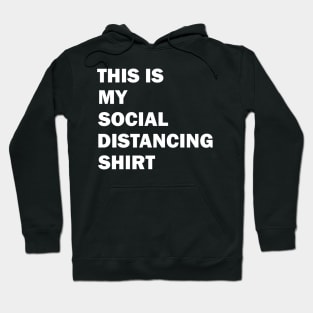 This is My Social Distancing Shirt Gift Hoodie